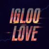 igloolove